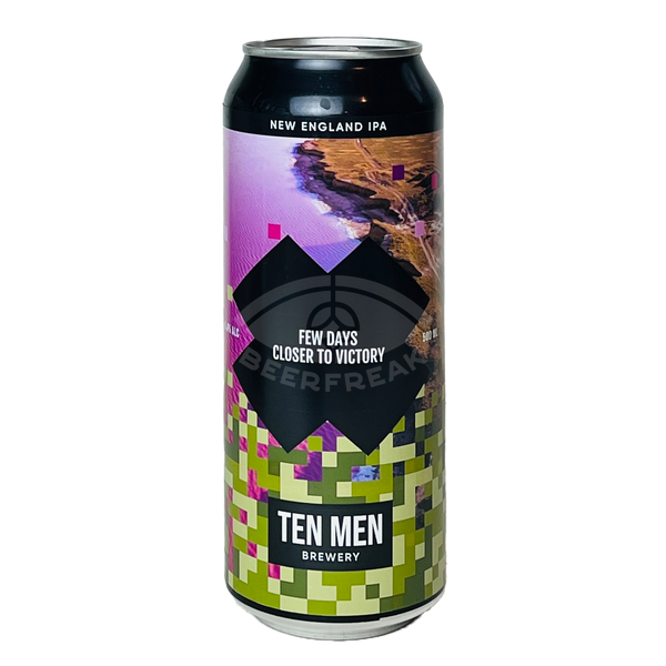 Ten Men Brewery FEW DAYS CLOSER TO VICTORY