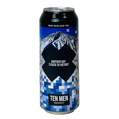 Ten Men Brewery ANOTHER DAY CLOSER TO VICTORY