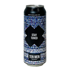Ten Men Brewery Stay Tuned